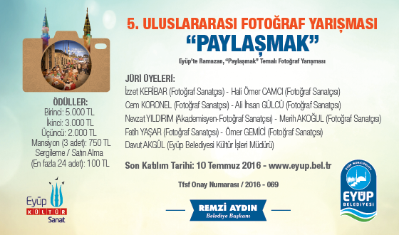 5. Uluslararası Fotoğraf Yarışmasının Konusu: Eyüp'te Ramazan "Paylaşmak" 5. Uluslararası Fotoğraf Yarışmasının Konusu: Eyüp'te Ramazan "Paylaşmak"
