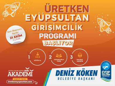 Üretken Eyüpsultan Girişim Programı başlıyor