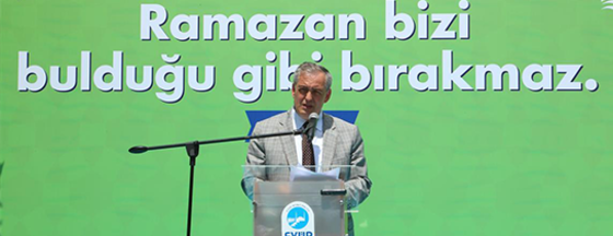 “Ramazan Bizi Bulduğu Gibi Bırakmaz” “Ramazan Bizi Bulduğu Gibi Bırakmaz”