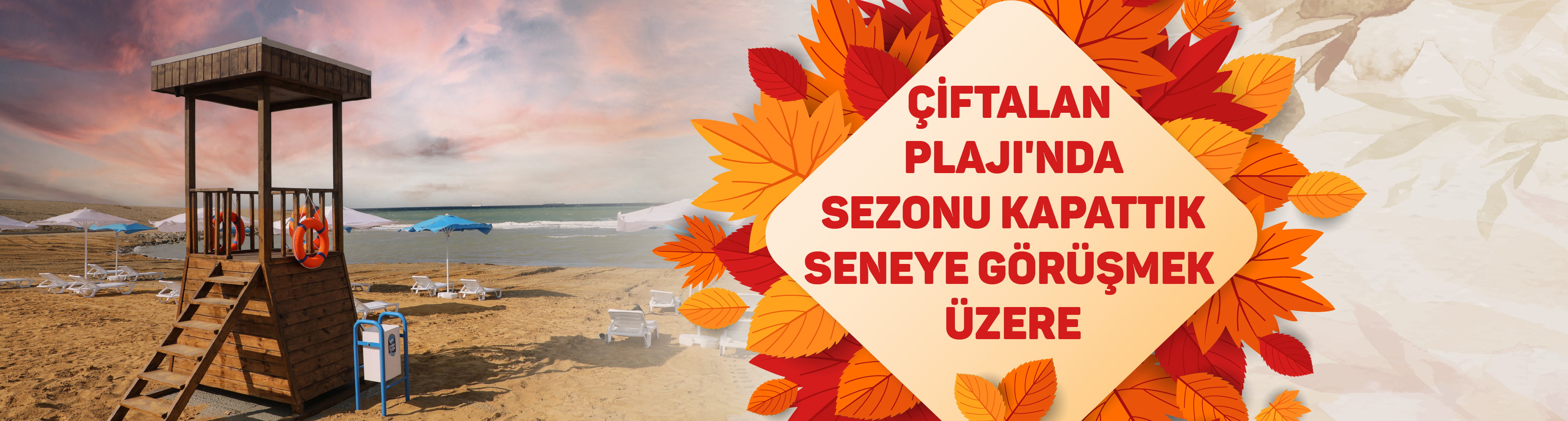 Çiftalan Plajı'nda sezonu kapattık