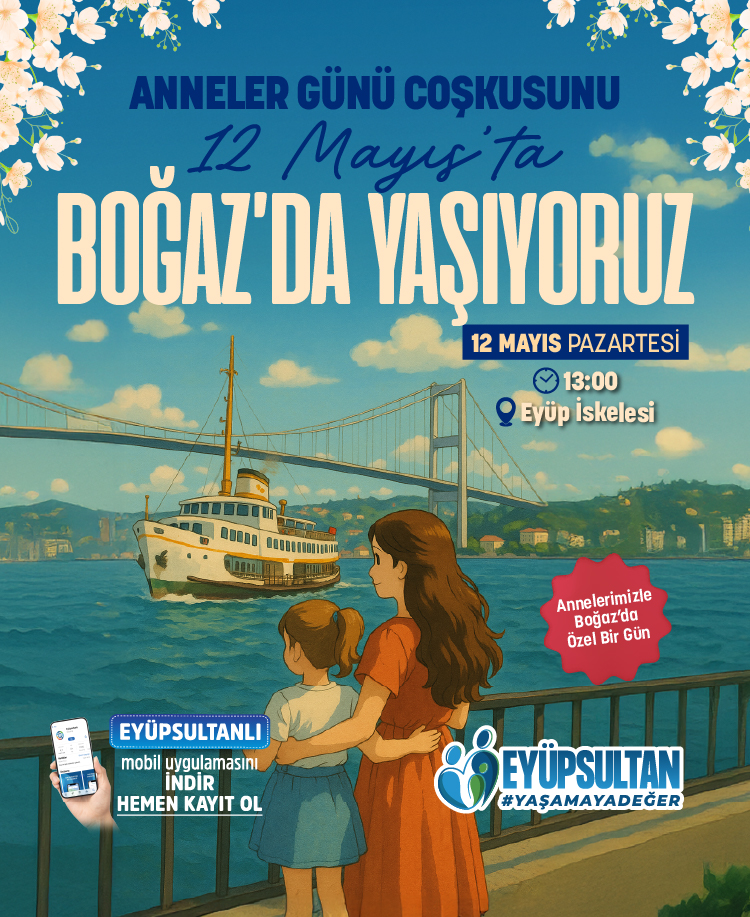 Anneler Günü'nde Boğazda Buluşuyoruz!