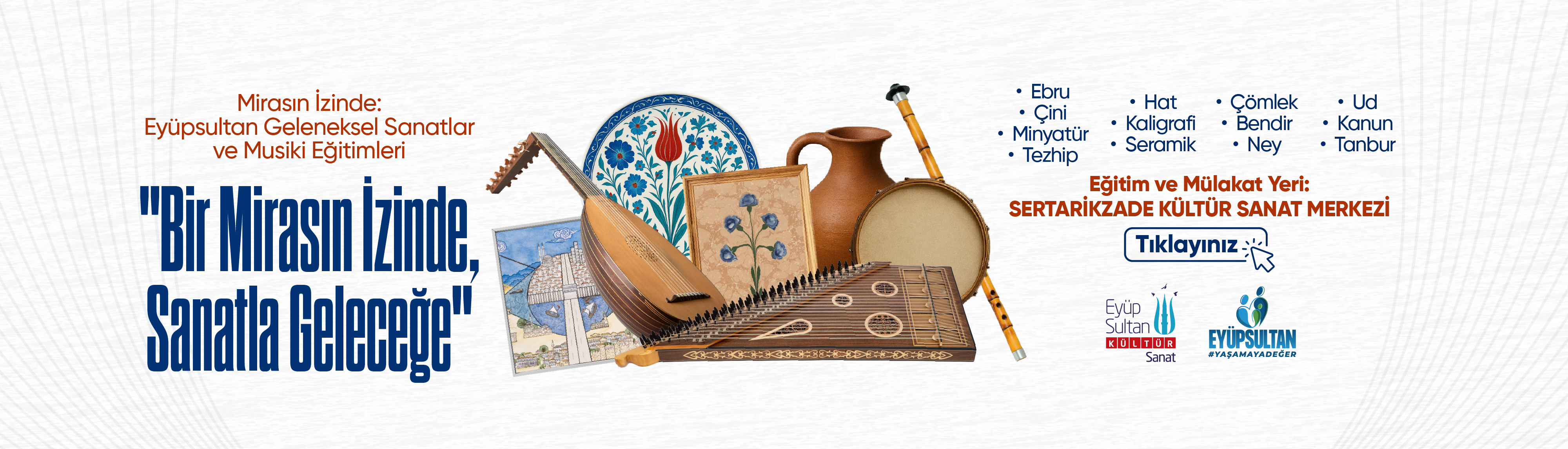 Bir Mirasın İzinde, Sanatla Geleceğe