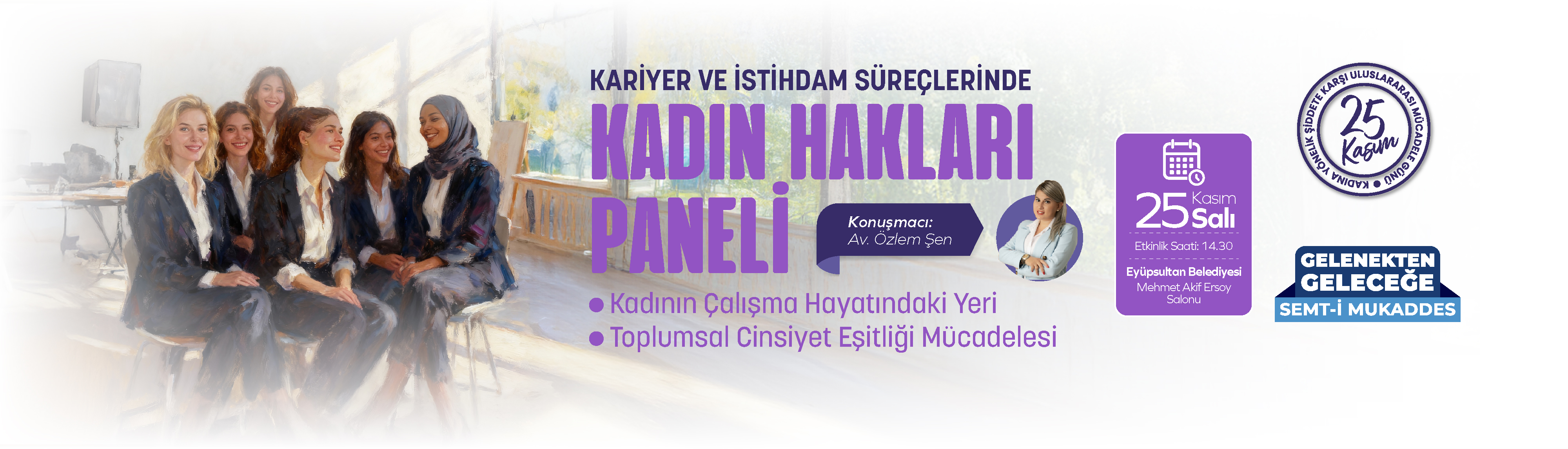 KARİYER ve İSTİHDAM SÜREÇLERİNDE KADIN HAKLARI PANELİ