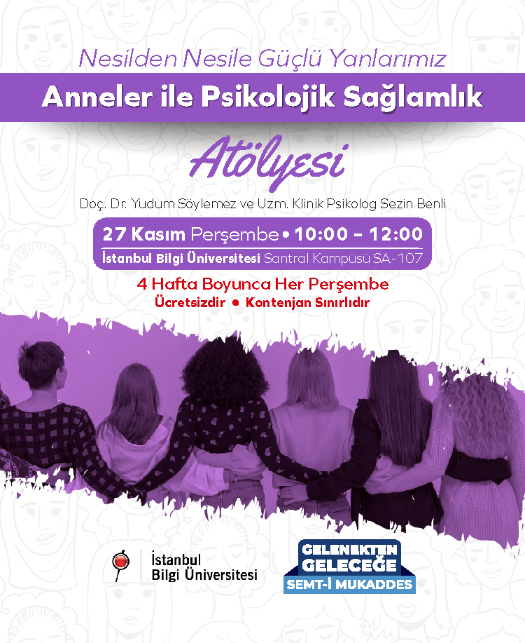 Nesilden Nesile Güçlü Yanlarımız: Anneler ile Psikolojik Sağlamlık Atölyesi