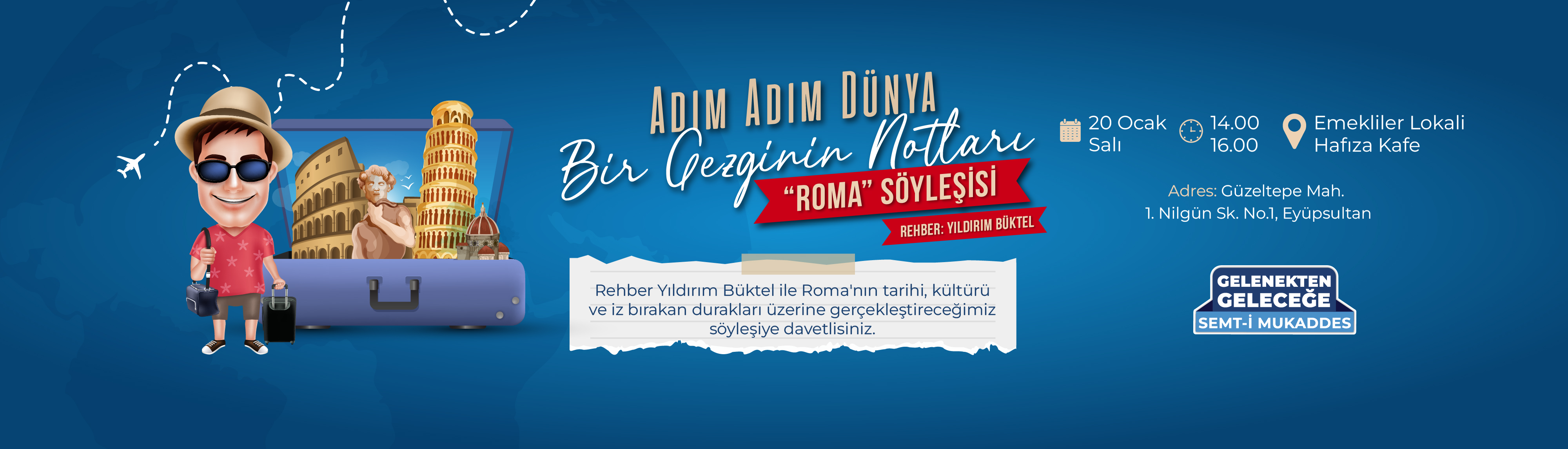 Adım Adım Dünya: Bir Gezginin Notları – “Roma” Söyleşisi 