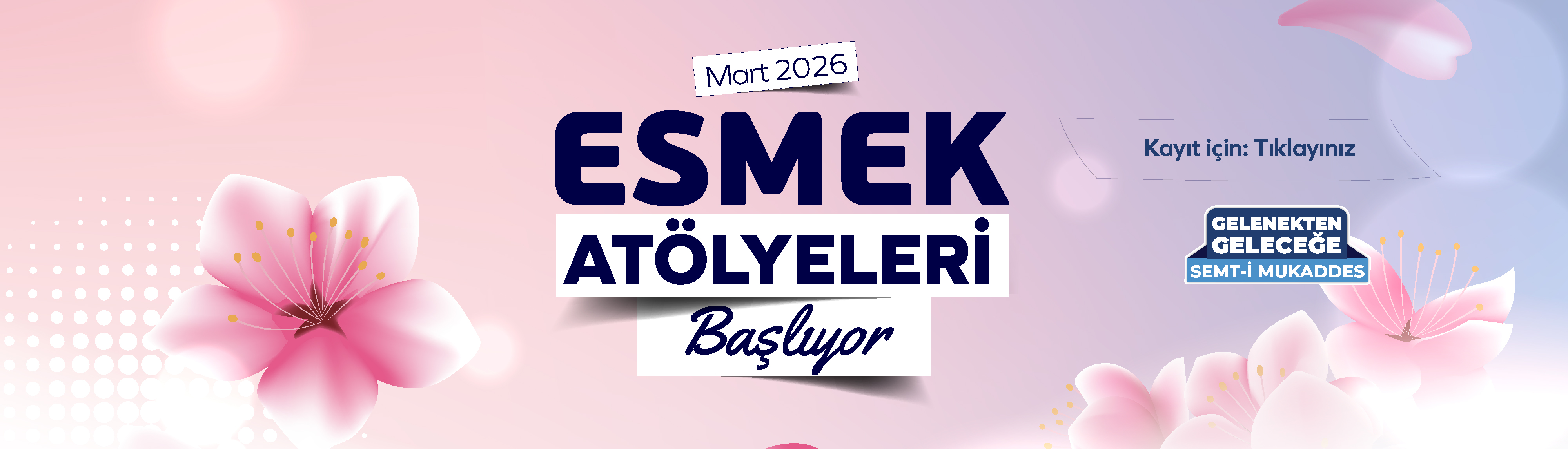 ESMEK - Mart 2026 Atölyeleri