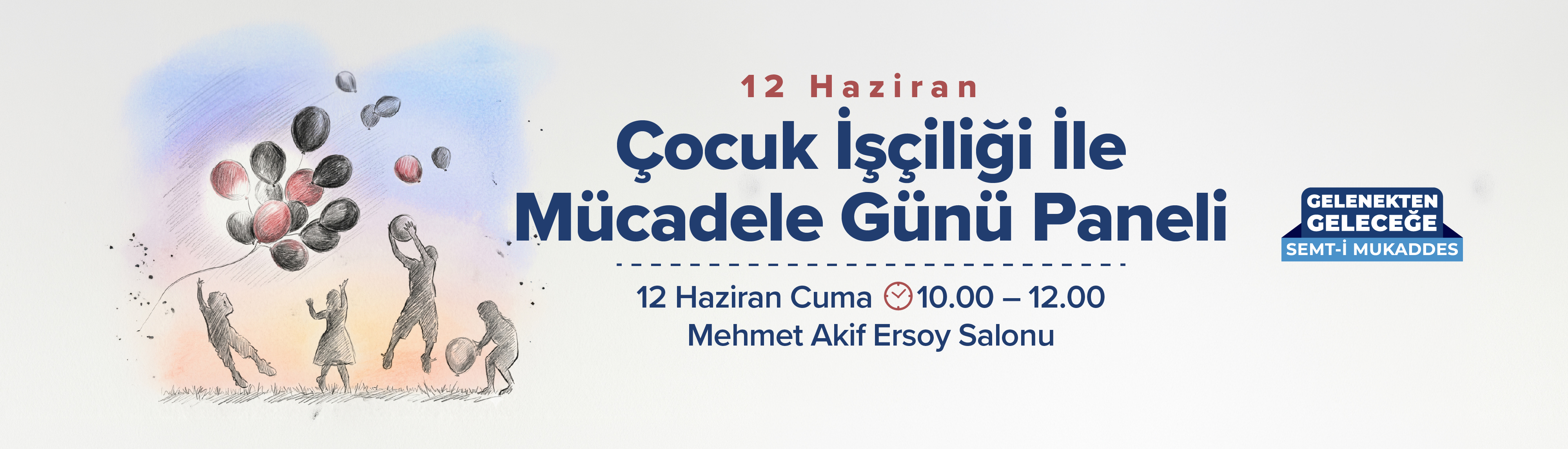 12 Haziran Çocuk İşçiliği ile Mücadele Günü Paneli