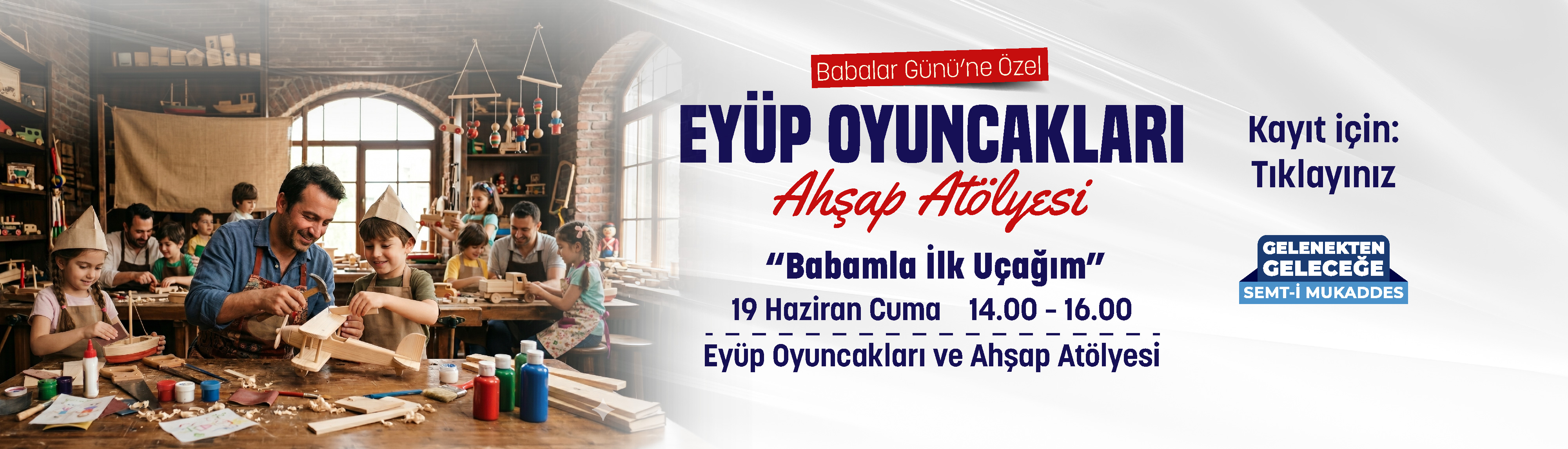 Eyüp Oyuncakları Babalar Günü Etkinliği
