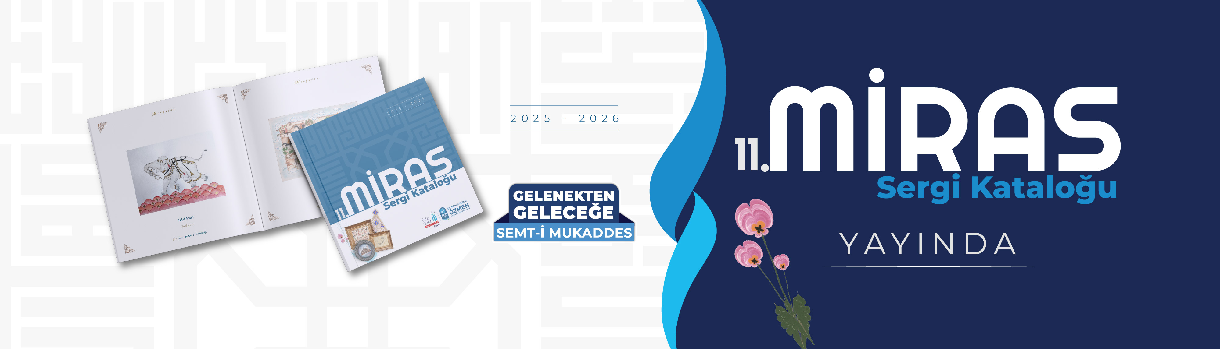 Miras Sergisi Katalog Çıktı