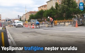 Yeşilpınar trafiğine neşter vuruldu