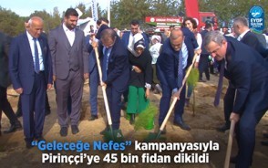 “Geleceğe Nefes” kampanyasıyla Pirinççi'ye 45...