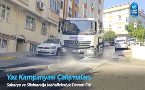 Yaz Kampanyası Çalışmaları, Sakarya ve Silahtarağa Mahalleleriyle Devam Etti Yaz Kampanyası Çalışmaları, Sakarya ve Silahtarağa Mahalleleriyle Devam Etti