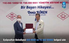 Eyüpsultan Belediyesi ISO 9001 ve TS ISO 10002 belgesi aldı