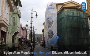 Eyüpsultan Meydanı yenileniyor! Düzensizlik son bulacak Eyüpsultan Meydanı yenileniyor! Düzensizlik son bulacak