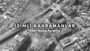 İSİMLİ KAHRAMANLAR: ESAY Arama Kurtarma Deprem Bölgesinde | TANITIM