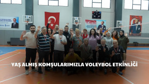 Yaş almış komşularımızla voleybol sahasındaydık!