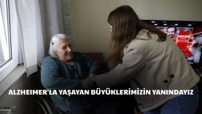 Alzheimer'la yaşayan büyüklerimizin hayatına dokunuyor, onların yanında olmaya devam ediyoruz